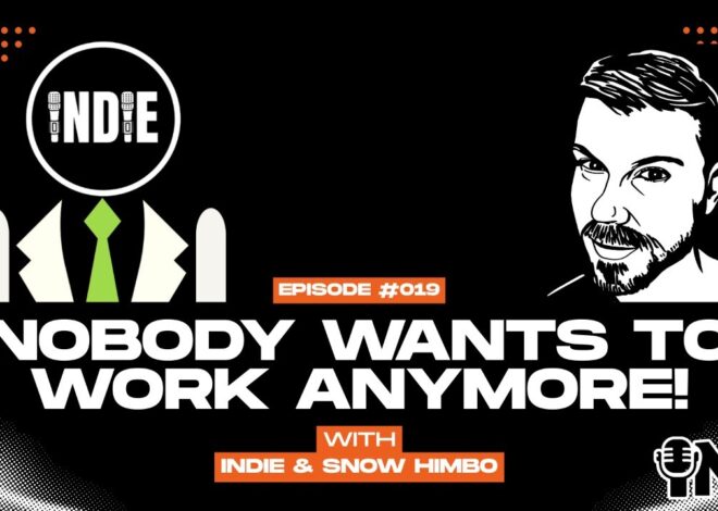 Nobody Wants to Work Anymore #19 w/ Indie and Snow Himbo | @GetIndieNews @IndLeftNews @SnowHimbo