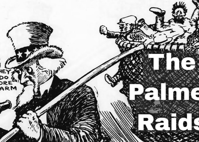 The Palmer Raids: A Precedent for Today’s Immigration Policy Abuses?