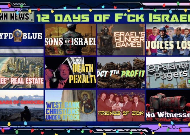 INN News | 12 Days of F*ck Israel! Over 5 hours of HOLIDAY ANTI-ZIONIST jams for gift opening!