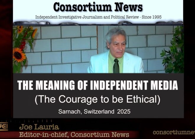 The Meaning of Independent Media – Consortium News