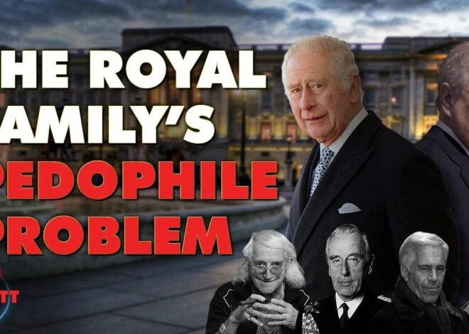 The Royal Family’s Pedophile Problem