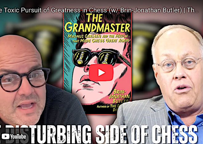 The Toxic Pursuit of Greatness in Chess – Consortium News