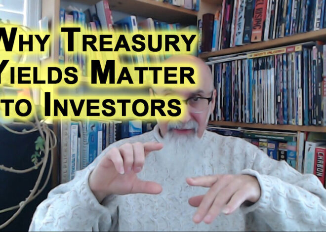 Why Treasury Yields Matter to Investors: Cost of Money