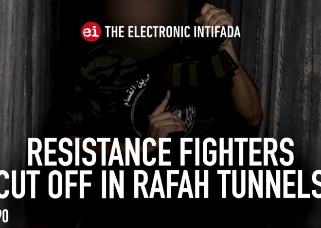 Resistance fighters cut off in Rafah tunnels, with Jon Elmer