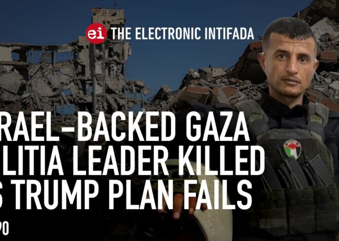 Israel-backed Gaza militia leader killed as Trump plan fails, with Ali Abunimah
