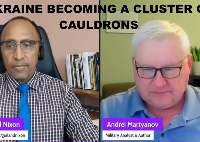 ANDREI MARTYANOV – UKRAINE BECOMING A CLUSTER OF CAULDRONS – EU ENDS ALL RUSSIAN ENERGY