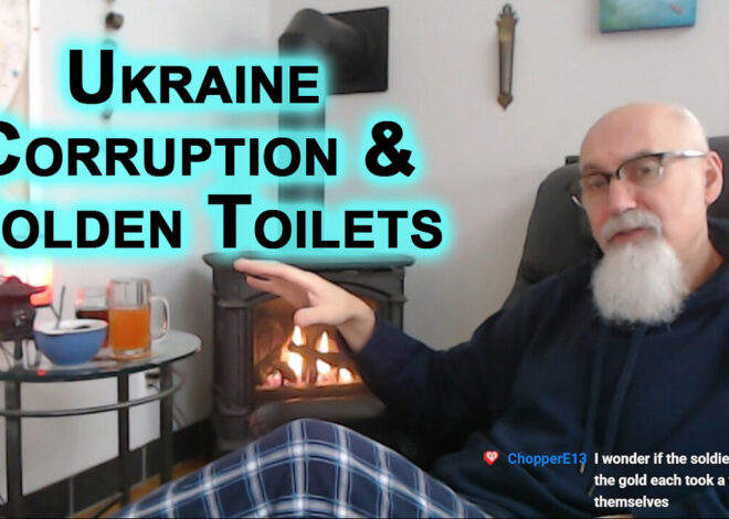 Ukraine Corruption & Golden Toilets, Western Taxpayer Money Laundering Center for Our Oligarchs
