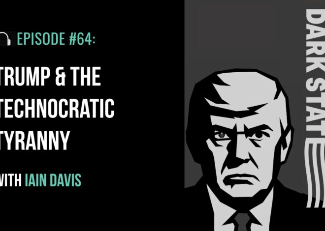 Trump & the Technocratic Tyranny with Iain Davis
