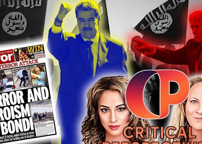 Bondi Beach in focus, the ‘rise’ of ISIS in Syria and the global Zionist movement expansion as Trump increases pressure on Venezuela