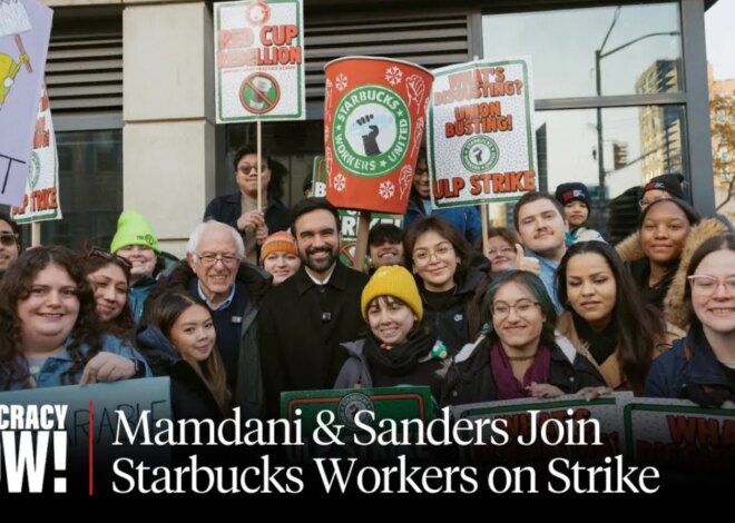 Zohran Mamdani & Bernie Sanders Join Striking Starbucks Workers’ Picket
