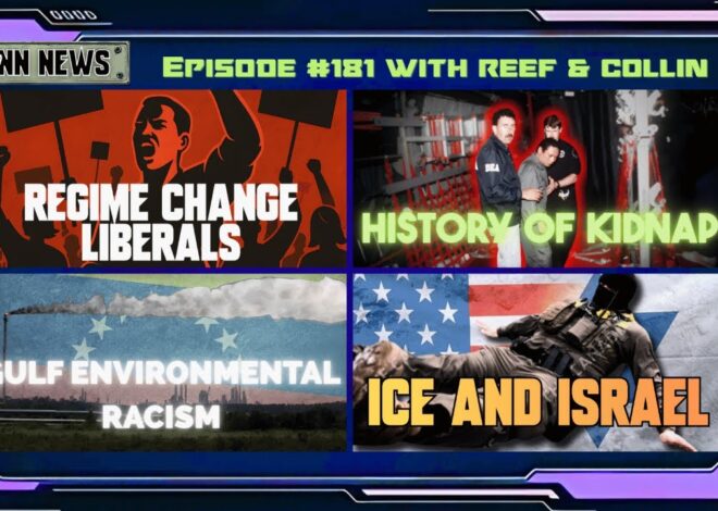 INN News #181 | REGIME CHANGE LIBERALS, HISTORY OF KIDNAP, GULF ENVIRONMENTAL RACISM, ICE & ISRAEL