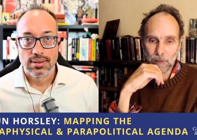 Jasun Horsley: Mapping the Metaphysical & Parapolitical Agenda