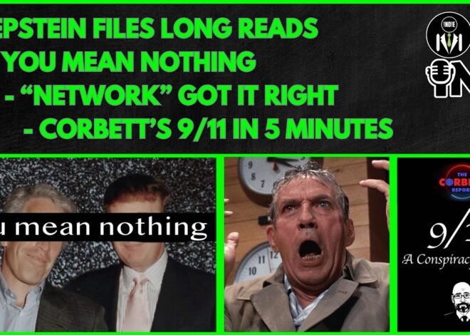 Epstein Files Analysis Long Reads, 9-11 in 5 Minutes- Lightning Round! | @GetIndieNews