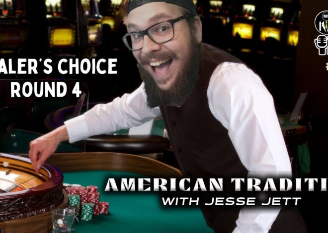 Jesse Jett: Dealer’s Choice, Round 4 | American Tradition #70 @GetIndieNews @Jesse_Jett