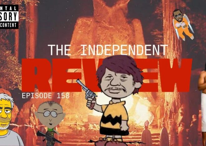 Episode 158 – The Independent Review