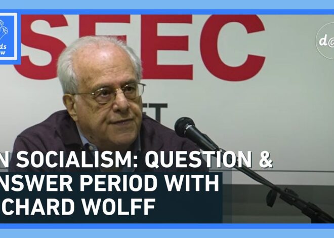 On Socialism: Q/A with Richard Wolff