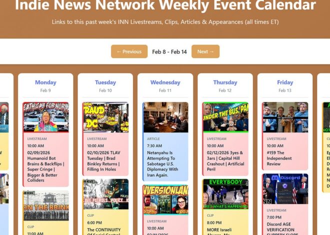 INN This Week 2/8 – 2/14/26 @GetIndieNews @IndLeftNews @AngelJRivera08 @ReefBreland @ogbonna_Collin @TheIndReview @AMWakeup @The_Dissident30 @SlowNewsDayShow @IN_Now_Live @TLAVagabond