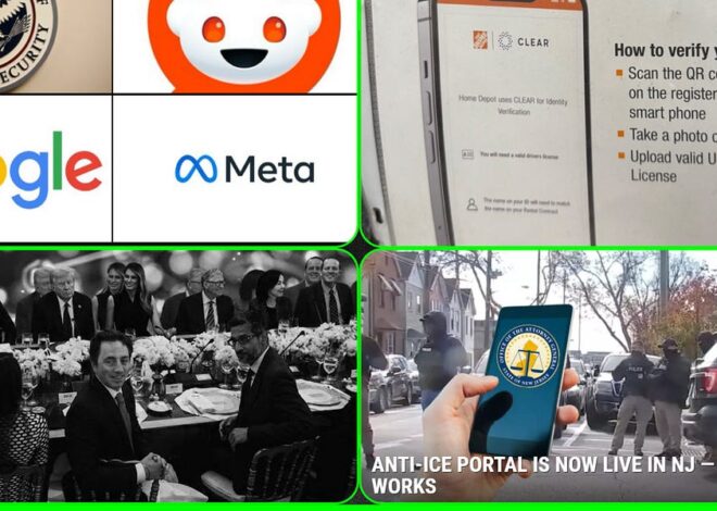 DHS’s DYSTOPIAN Demand, Google Gets In Line, Home Depot CLEAR Face ID, NJ ICE Reporting App