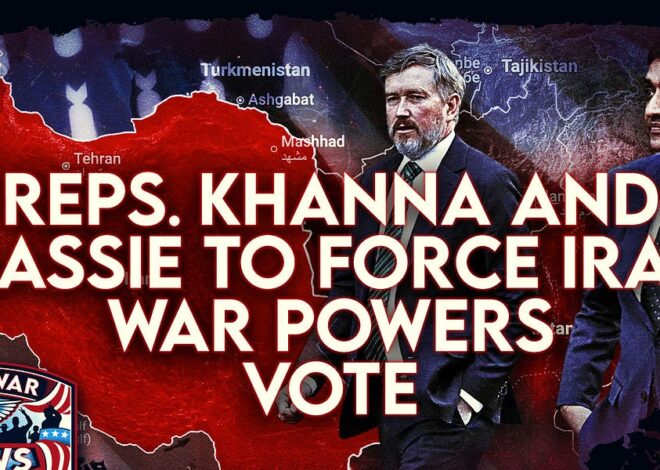 Antiwar News: Reps. Khanna and Massie To Force Iran War Powers Vote, Trump Preps Major Attack, and More