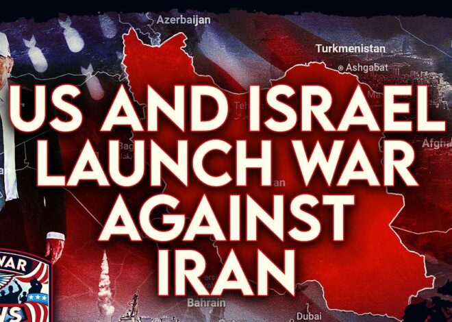 Special Report: US and Israel Launch War Against Iran