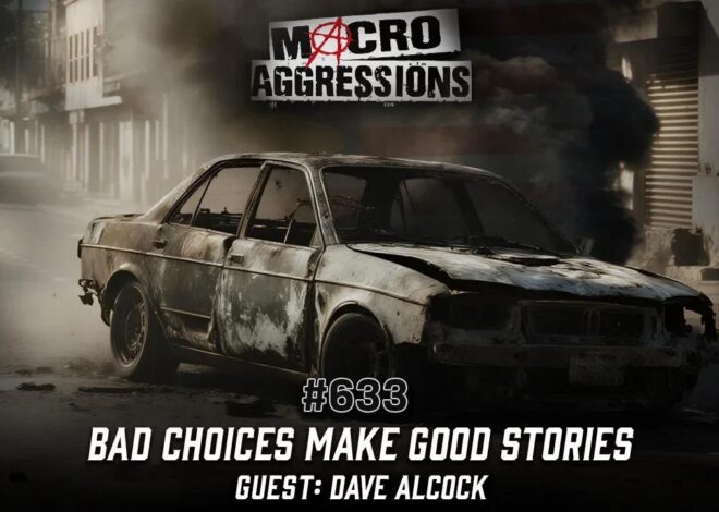 #633: Bad Choices Make Good Stories | Dave Alcock