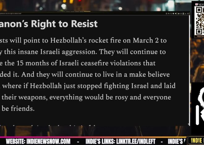 Lebanon Has the Right to Defend Itself | @IndieNewsNow_ @IndieMediaToday @RaniaKhalek