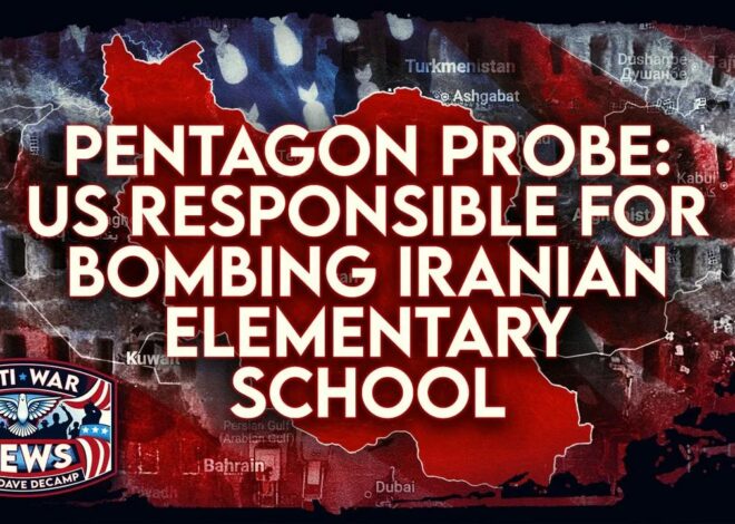 Pentagon Probe: US Responsible for Bombing Iranian Elementary School, Israe Pounds Beirut, and More