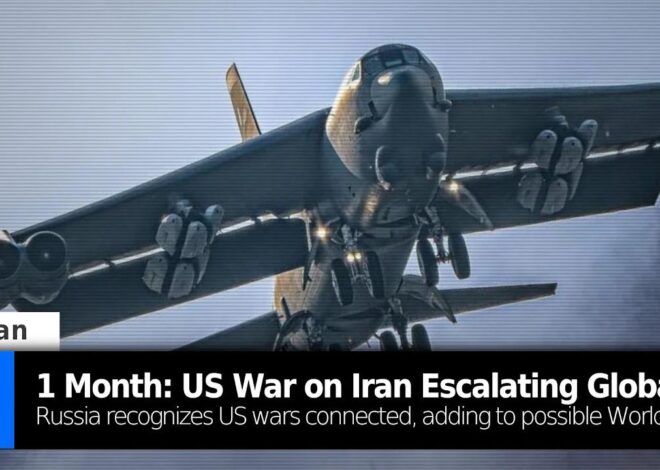 1 Month: US War on Iran Escalating Globally – Russia Sees US Aggression Growing into World War