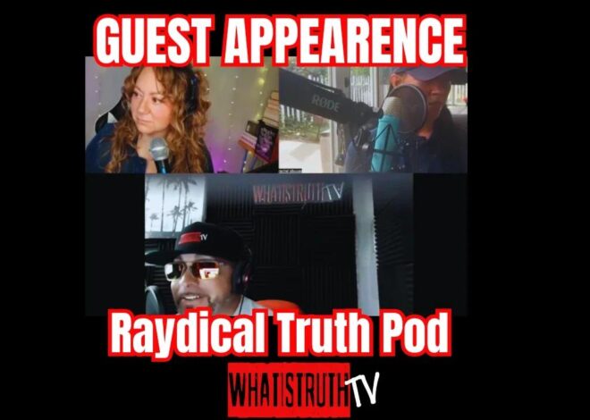 Guest Appearence on the Raydical Truth Pod