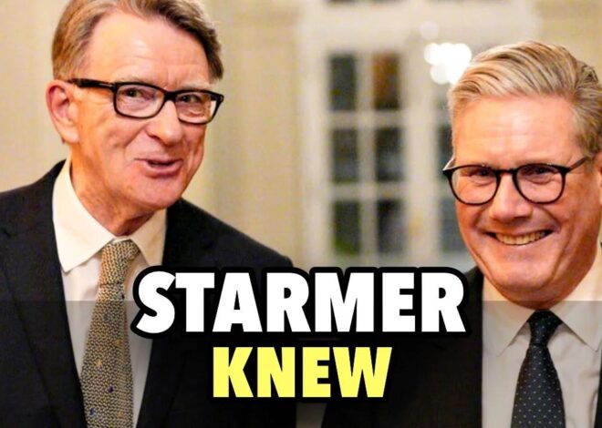 Starmer knew all about Mandelson