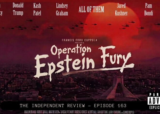 Episode 163 – The Independent Review