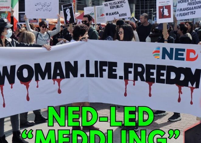 The 2022 Iran “Uprising” Was NED-Led Meddling