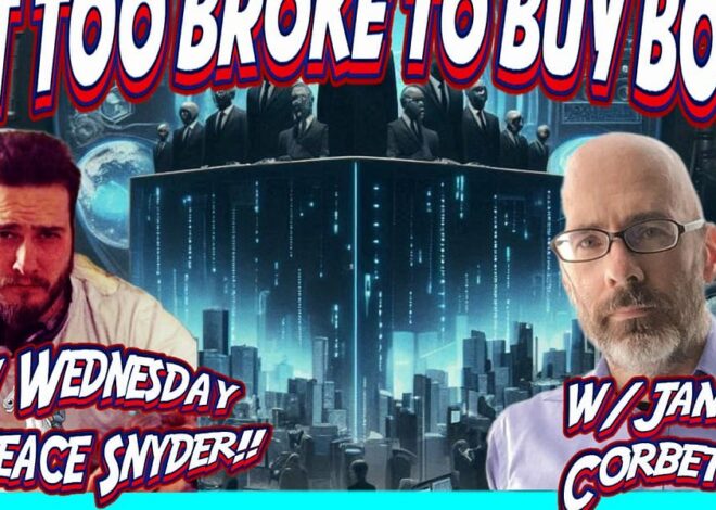 03/25/2026 Revolution Wednesday w/ Teace | James Corbett Interview | Insolvent Nation Blues