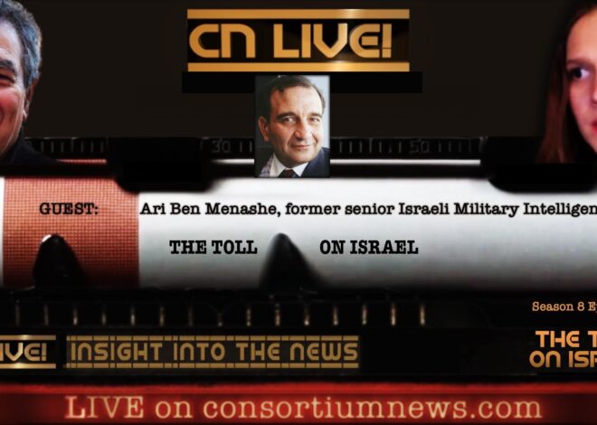 CN Live! — ‘The Toll on Israel’ – Consortium News
