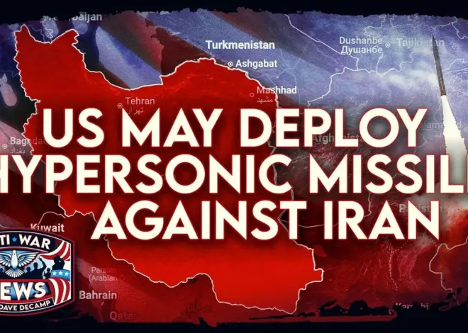 US May Deploy Hypersonic Missile Against Iran, Israeli Strikes Kill 32 in Lebanon, and More