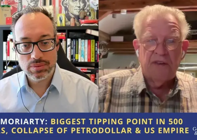 Bob Moriarty: Biggest Tipping Point in 500 Years, Collapse of Petrodollar & US Empire