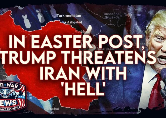 In Easter Post, Trump Threatens Iran With 'Hell,' US Loses at Least 6 Aircraft, and More