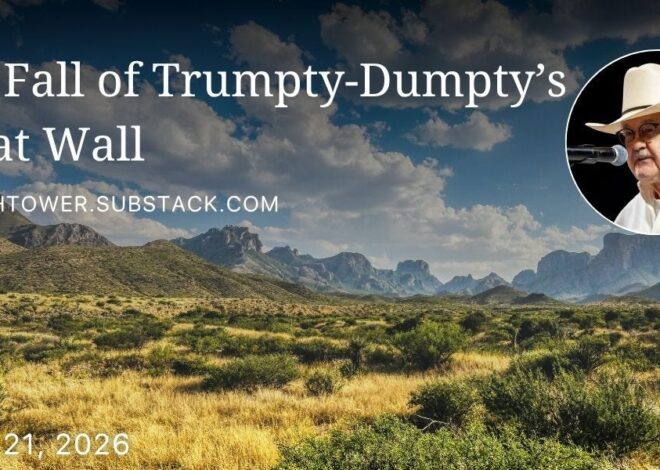 The Fall of Trumpty-Dumpty’s Great Wall