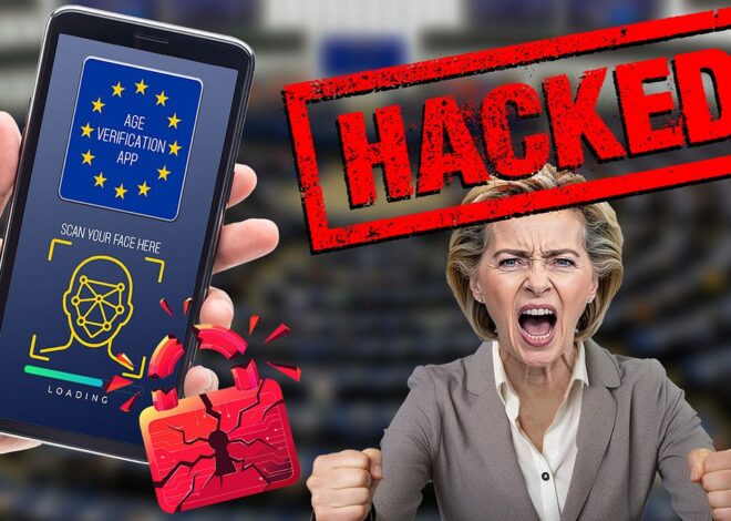 EU Age Verification App Hacked In Under Two Minutes…And It Gets WORSE!