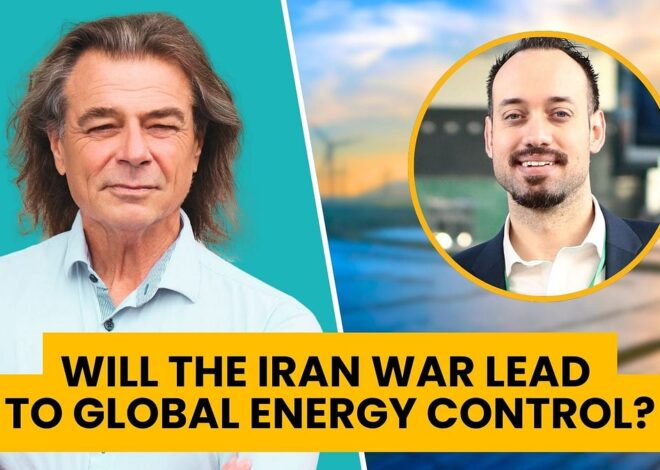 Reality Check Radio: Will the Iran War Lead to Global Energy Control?