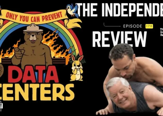 Episode 170 – The Independent Review