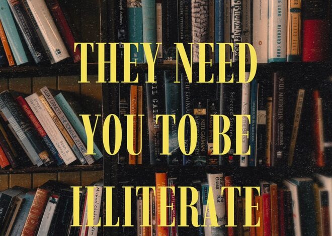 They Need You Illiterate