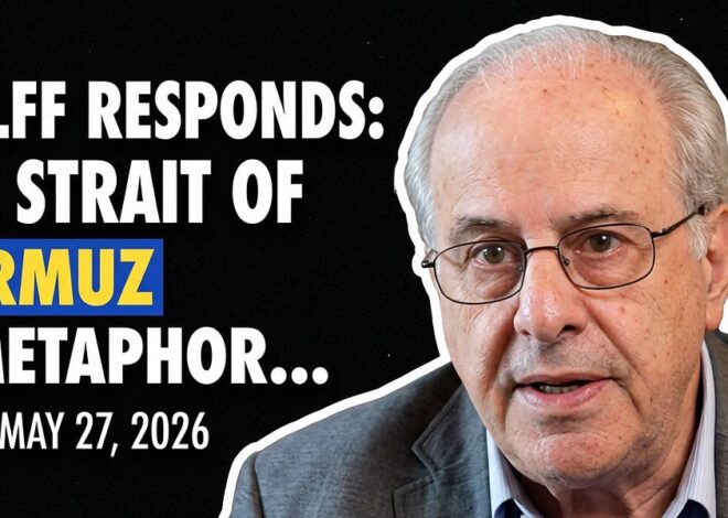 Wolff Responds: The Strait of Hormuz A Metaphor…” Dated May 27, 20, 2026