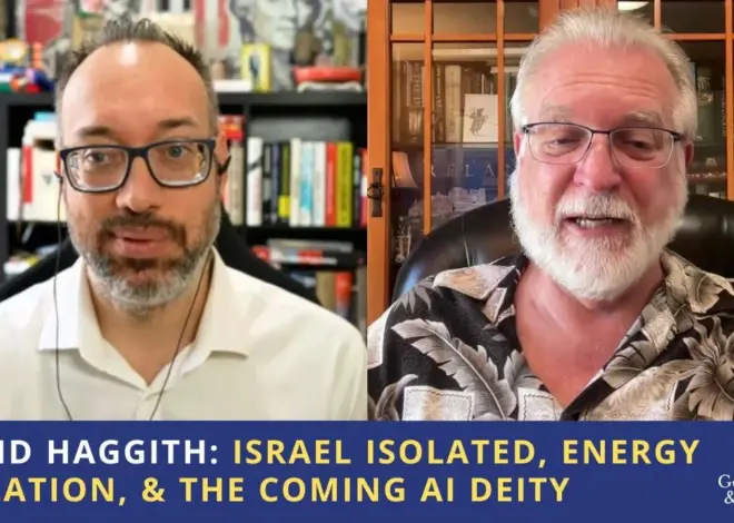 David Haggith: Israel Isolated, Energy Inflation, & the Coming AI Deity
