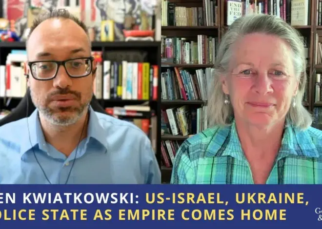 Karen Kwiatkowski: US-Israel, Ukraine, & Police State as Empire Comes Home
