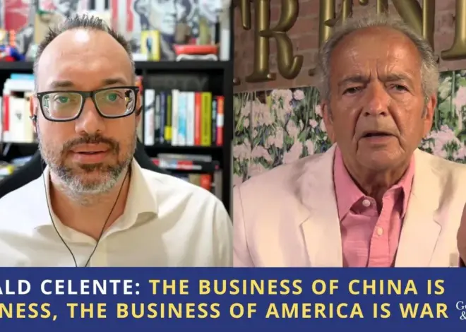 Gerald Celente: The Business of China is Business, The Business of America is War