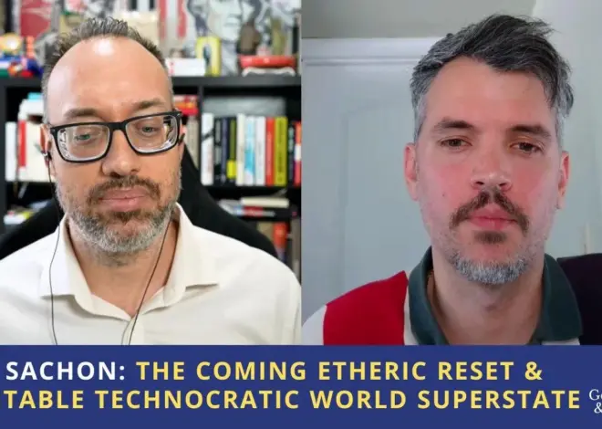 Alexander Sachon: The Coming Etheric Reset & Inevitable Technocratic World Superstate