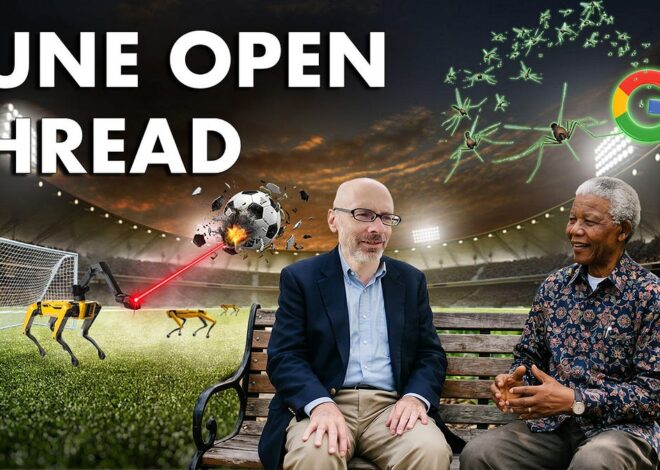 June Open Thread and Subscriber Exclusive Video (2026)