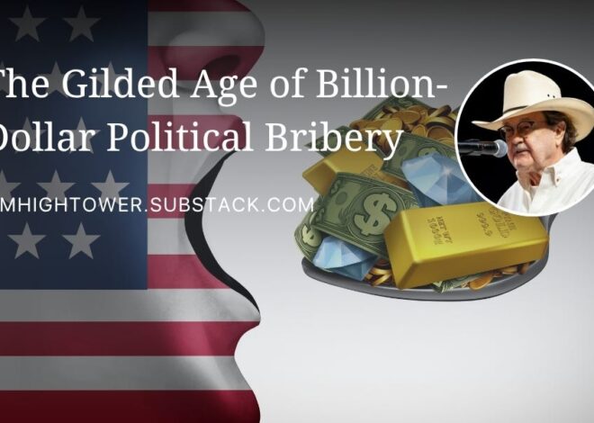 The Gilded Age of Billion-Dollar Political Bribery