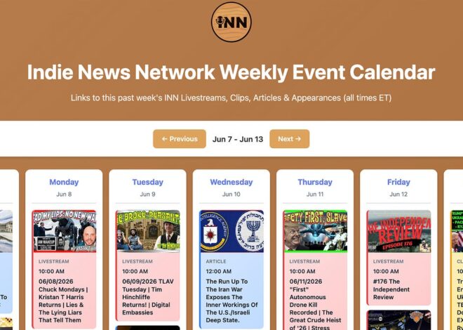 INN This Week 6/7 – 6/13/26 @GetIndieNews @IndLeftNews @AngelJRivera08 @RobletoFire @The_Dissident30 @ReefBreland @ogbonna_Collin @AMWakeup @SlowNewsDayShow @TheIndReview @IndieNewsNow_ @TLAVagabond
